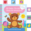 EL OSITO. UN DIA LLENO DE AVENTURAS (LIBRO DE TELA