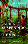 EL JARDN SUSPENDIDO EN EL TIEMPO. CINCO MUJERES, UN JARDN LLENO DE SECRETOS. B
