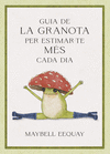 GUIA DE LA GRANOTA PER ESTIMAR-TE MS CADA DIA
