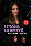 AITANA BONMATI. TOTES UNIDES FEM FORA!