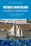VZQUEZ MONTALBN. D'OLMPIA A BARCELONA