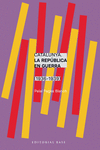 CATALUNYA. LA REPBLICA EN GUERRA (1936-1939)