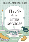 EL CAF� DE LAS ALMAS PERDIDAS