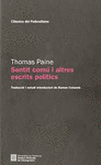 THOMAS PAINE. SENTIT COM I ALTRES ESCRITS POLTICS