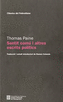 THOMAS PAINE. SENTIT COM� I ALTRES ESCRITS POL�TICS