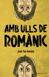 AMB ULLS DE ROMNIC