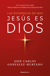 LAS EVIDENCIAS DE QUE JES�S ES DIOS
