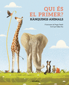 QUI S EL PRIMER? RNQUINGS ANIMALS