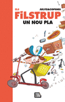ELS FILSTRUP 2. UN NOU PLA