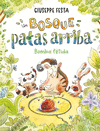 UN BOSQUE PATAS ARRIBA. BOMBA FTIDA