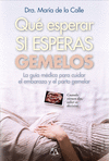 QU� ESPERAR SI ESPERAS GEMELOS