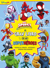 SPIDEY Y SU SUPEREQUIPO. EL GRAN LIBRO DE LOS SUPERHROES