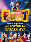 FUET. UN VIATGE INTERESTEL�LAR PER LA HIST�RIA DE CATALUNYA
