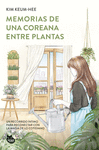 MEMORIAS DE UNA COREANA ENTRE PLANTAS