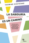 LA SABIDURA ES UN CAMINO