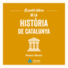 EL PETIT LLIBRE DE LA HIST�RIA DE CATALUNYA