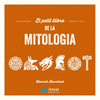 EL PETIT LLIBRE DE LA MITOLOGIA