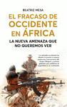 EL FRACASO DE OCCIDENTE EN �FRICA