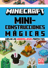 MINECRAFT OFICIAL: MINICONSTRUCCIONES MGICAS (MS DE 20 MARAVILLOSOS PROYECTOS)