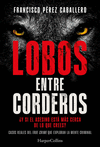 LOBOS ENTRE CORDEROS