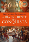 AL DA SIGUIENTE DE LA CONQUISTA