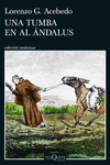 UNA TUMBA EN AL �NDALUS (SERIE GONZALO DE BERCEO 3)