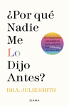�POR QU� NADIE ME LO DIJO ANTES?