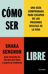 C�MO SER LIBRE