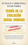 TEORA DE LA EVOLUCIN SOCIAL HUMANA