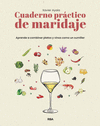 CUADERNO PRCTICO DE MARIDAJE. APRENDE A COMBINAR PLATOS Y VINOS COMO UN SUMILLE
