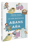 VIDA QUOTIDIANA ABANS I ARA, LA