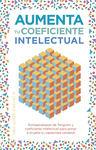 AUMENTA TU COEFICIENTE INTELECTUAL + CARTAS