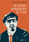SI LENIN AIXEQUS EL CAP