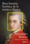 BREU HIST�RIA HER�TICA DE LA M�SICA CL�SSICA