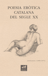 POESIA ERTICA CATALANA DEL SEGLE XX. ANTOLOGIA (1900-1975)