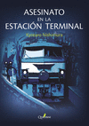 ASESINATO EN LA ESTACIN TERMINAL