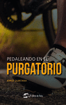 PEDALEANDO EN EL PURGATORIO