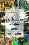 LA JARDINERA COMO ARTE SAGRADO