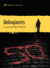 DELINQENTS