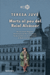 MORTS AL PEU DEL REIAL ALCSSER