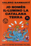 JO NOMS IL.LUMINO LA CATALANA TERRA