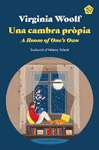 UNA CAMBRA PROPIA ; A ROOM OF ONE'S OWN