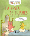 FOX + CHICK. LA FESTA DE PIJAMES I ALTRES HIST�RIES