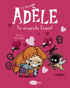 LA TERRIBLE ADLE VOL.4 NO M'AGRADA L'AMOR!