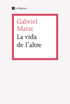 LA VIDA DE L'ALTRE