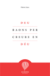 DEU RAONS PER CREURE EN D�U
