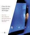 CLARA DE ASS, ESPEJO FUERA DE TIEMPO