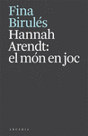HANNAH ARENDT: EL MÓN EN JOC
