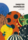 INSECTES INCREBLES