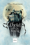 L'HOTEL SOBRE LA ROCA